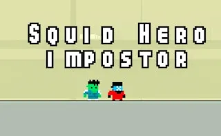 Squid Hero Impostor